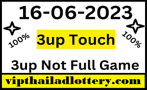 Thai Lottery 3up Touch 16-06-2023 Not Full Game Sure Tips