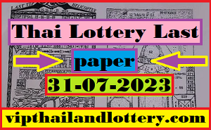 Thai Lottery 100% Sure Last New Paper Vip Tips 31-07-2023